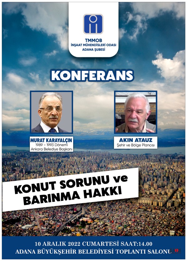 İMO Adana Yine Görevde “Konut Sorunu ve Barınma Hakkı” Konferansı 