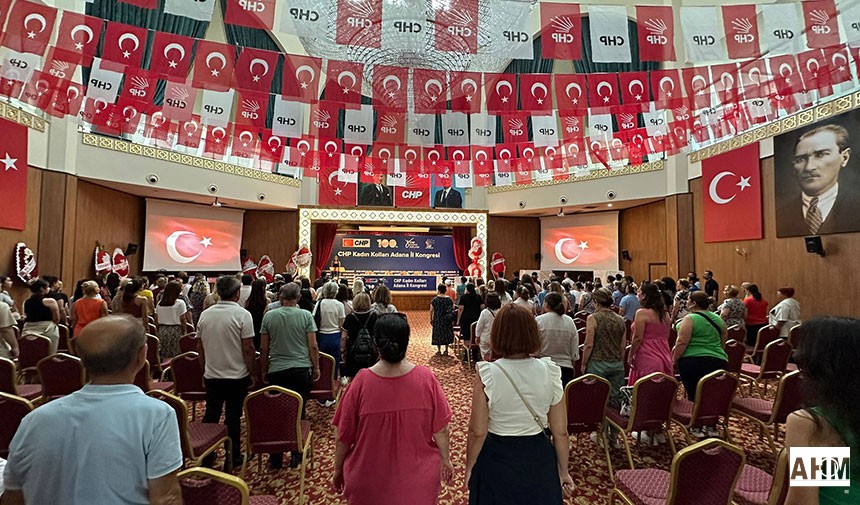 CHP Adana İl Kadın Kolları Kongresi Yapıldı