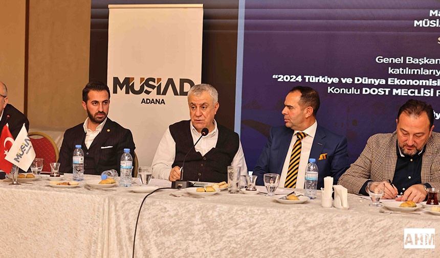 MÜSİAD Genel Başkanı Asmalı Adana'da Mesaj Verdi