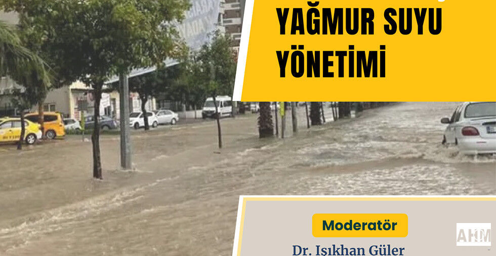 “Adana Kentsel Altyapı Gerçeği ve Yağmur Suyu Yönetimi” Paneline Davet