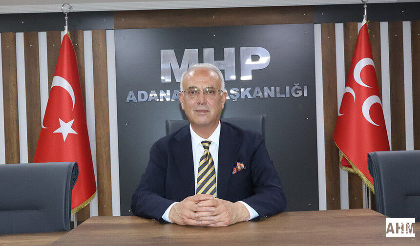 MHP Adana İl Başkanı Yusuf Kanlı’dan 14 Mayıs Mesajı