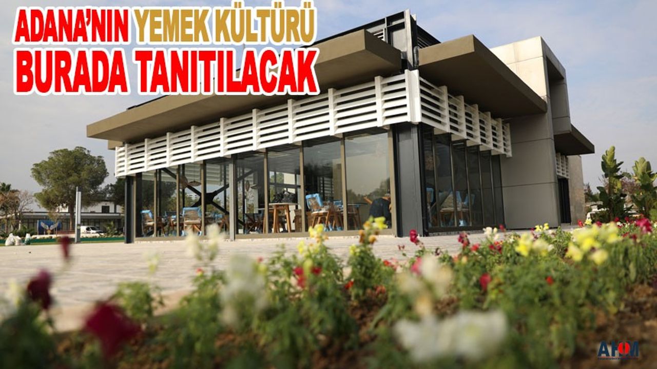 Adana Mutfağı ve Yemek Kültürü, Geniş Kitlelere Tanıtılacak