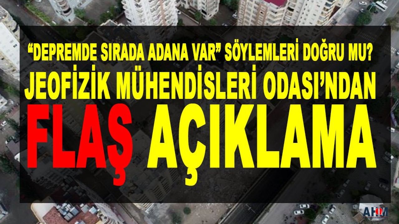 JFMO Başkanı Emin Pişkin'den flaş "Adana'da Deprem Bekleniyor" Açıklaması