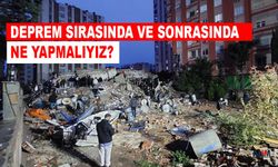 Deprem Anında Ne Yapılmalı? Nelere Dikkat Edilmeli? 