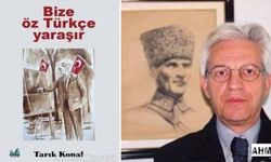 Tarık Koral'dan "Bize Öz Türkçe Yaraşır" Kitabı