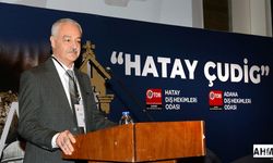 Hatay ÇUDİG Adana’da Başladı