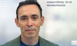 Adana’da Fizik Tedavide Yenilikçi İsim: Uzm. Dr. Durukan Türe