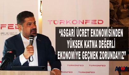Süleyman Sönmez "Yüksek Teknolojili Üretim Ekonomisine Dönüşüm Başlamalı"