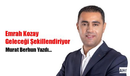 Emrah Kozay Geleceği Şekillendiriyor!