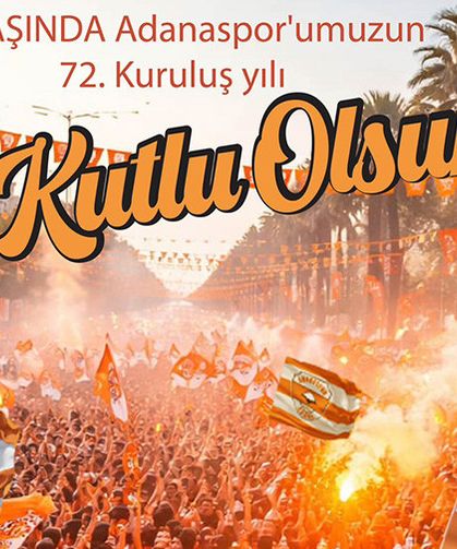 Güngör Geçer’den Adanaspor’un 72. Yılına Kutlama Mesajı