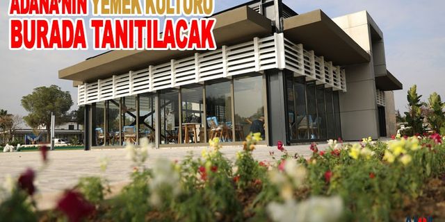 Adana Mutfağı ve Yemek Kültürü, Geniş Kitlelere Tanıtılacak