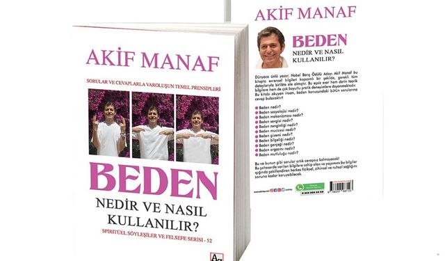 Dünyaca Ünlü Yazardan 95. Kitap: Beden Nedir ve Nasıl Kullanılır?