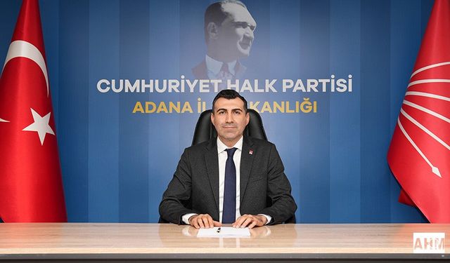CHP Adana İl Başkanı Tanburoğlu'ndan Sert Tepki "Egemenlik Kayıtsız Şartsız Milletindir!"