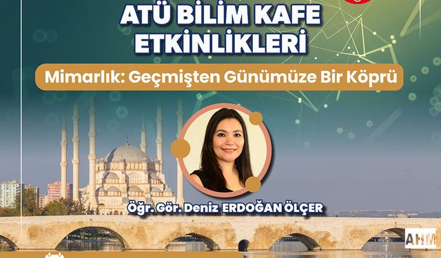 ATÜ Bilim Kafe Başlıyor: Bilim Şehrin Kalbine Taşınıyor