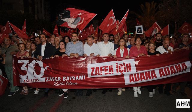 30 Ağustos Coşkusu Adana’yı Sardı