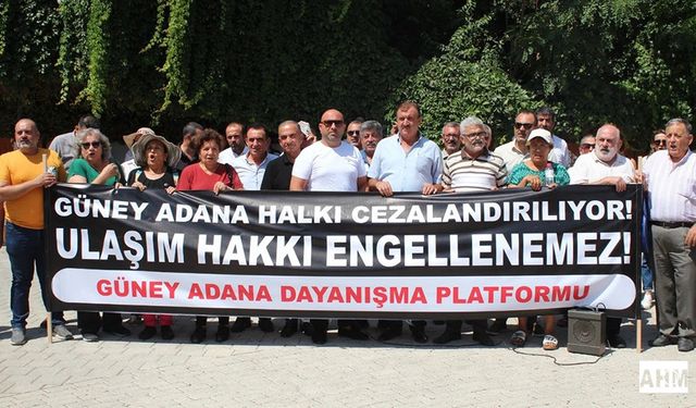 Hüseyin Cömertpay "Güney Adana Halkının Ulaşım Hakkı Engellenemez"