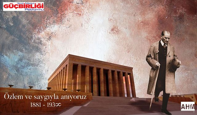 Göl "Atatürk'ü Yaşatmaya Devam Edeceğiz"