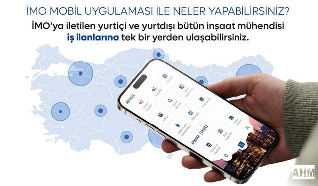 İMO Mobil Uygulaması Üyelerin Kullanımına Açıldı