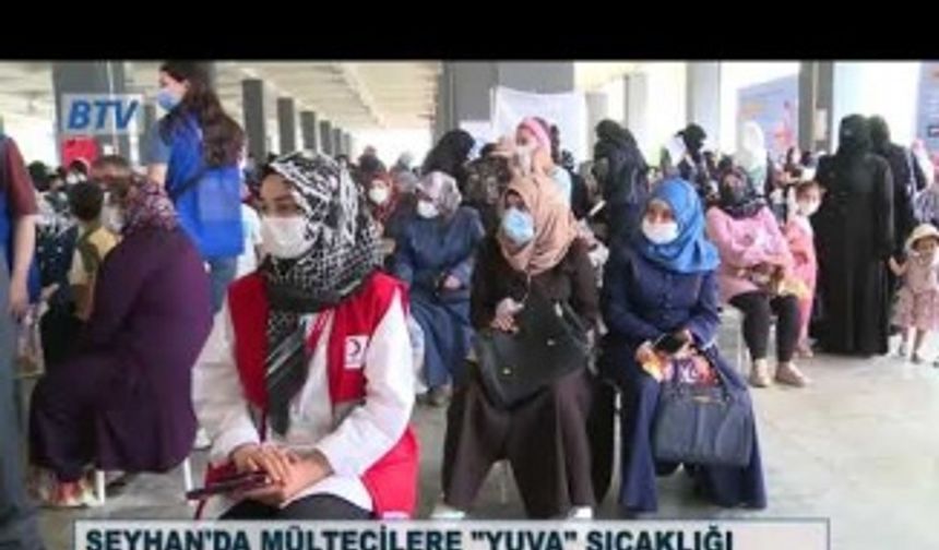 Mültecilere Seyhan'da 'Yuva' sıcaklığı