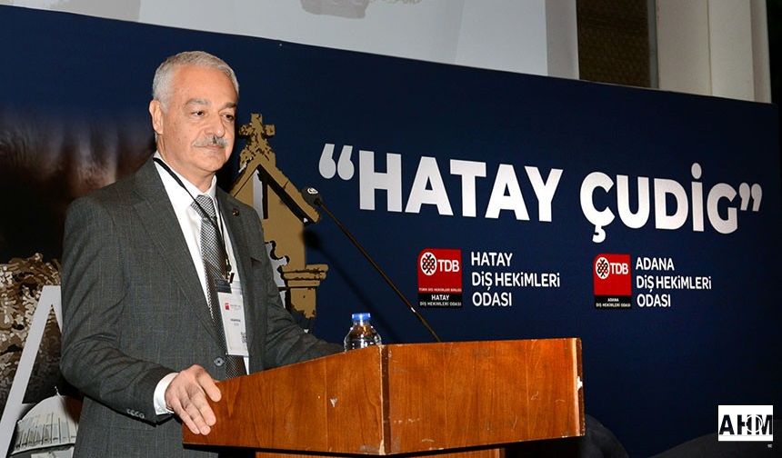 Hatay ÇUDİG Adana’da Başladı