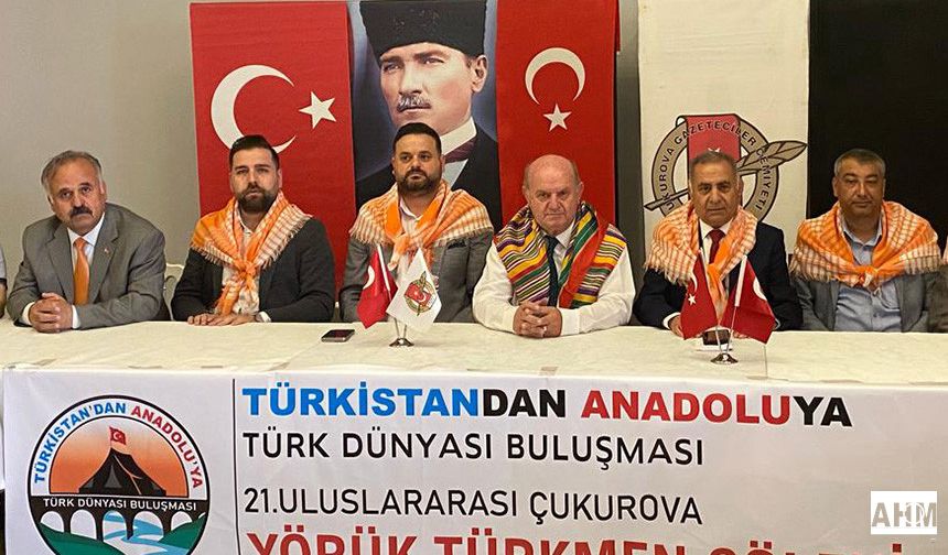 Yörük Türkmen Kültürünün Kalbi; Adana’da Atacak!