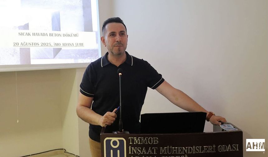 İMO Adana Şubesi'nden “Sıcak Havalarda Beton Dökümü” Semineri