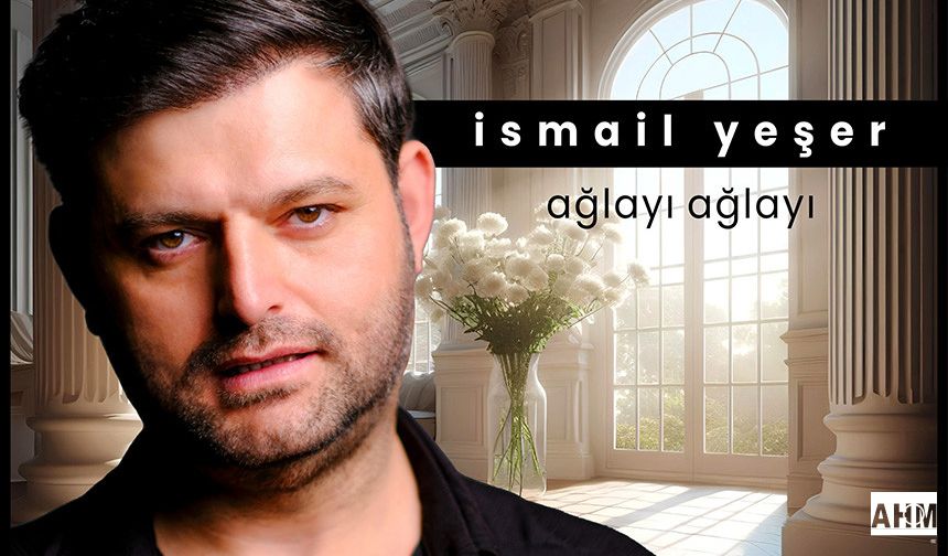 Karacoğlan’ın “Ağlayı Ağlayı” Eseri İsmail Yeşer Bestesiyle Yeniden Hayat Buldu